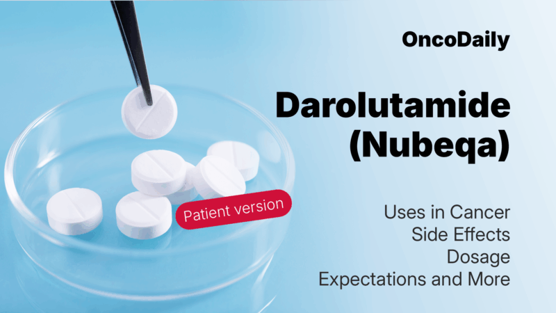 Darolutamide (Nubeqa) 2025 Updates: A Patient Guide to Treatment for Prostate Cancer