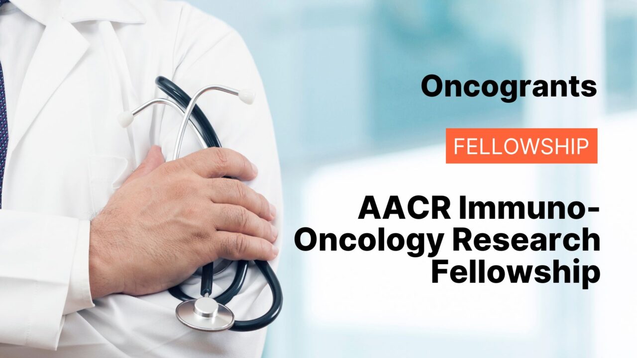AACR Immuno-Oncology Research Fellowship