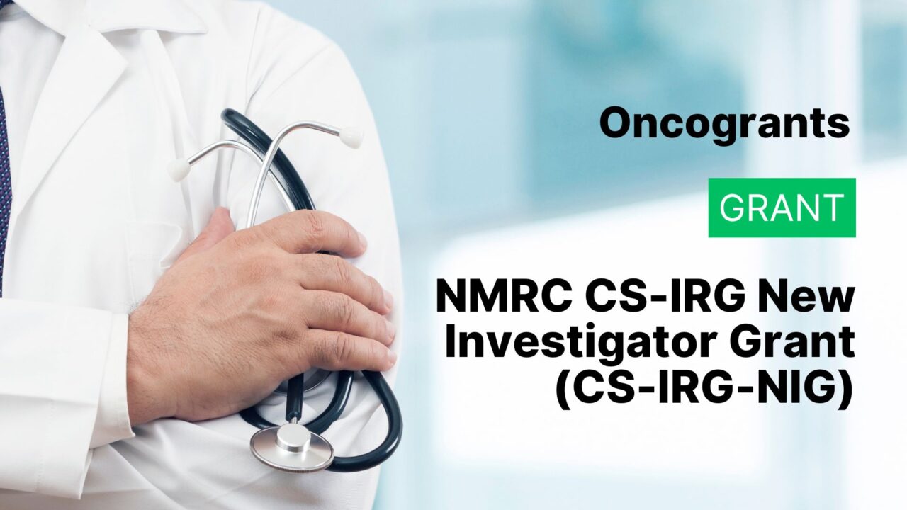 NMRC CS-IRG New Investigator Grant (CS-IRG-NIG)