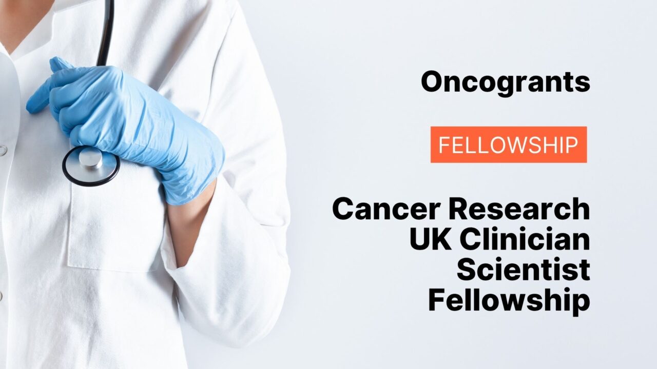 Cancer Research UK Clinician Scientist Fellowship