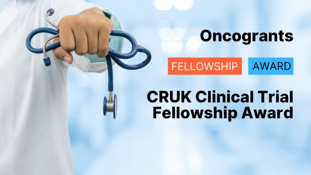 CRUK Clinical Trial Fellowship Award