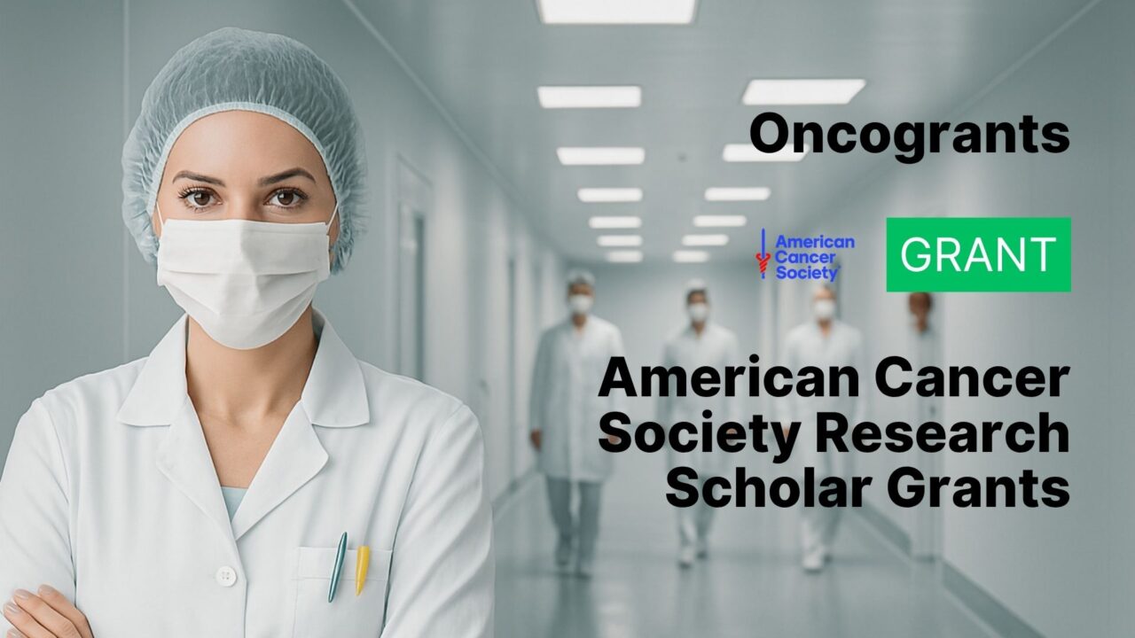 American Cancer Society Research Scholar Grants
