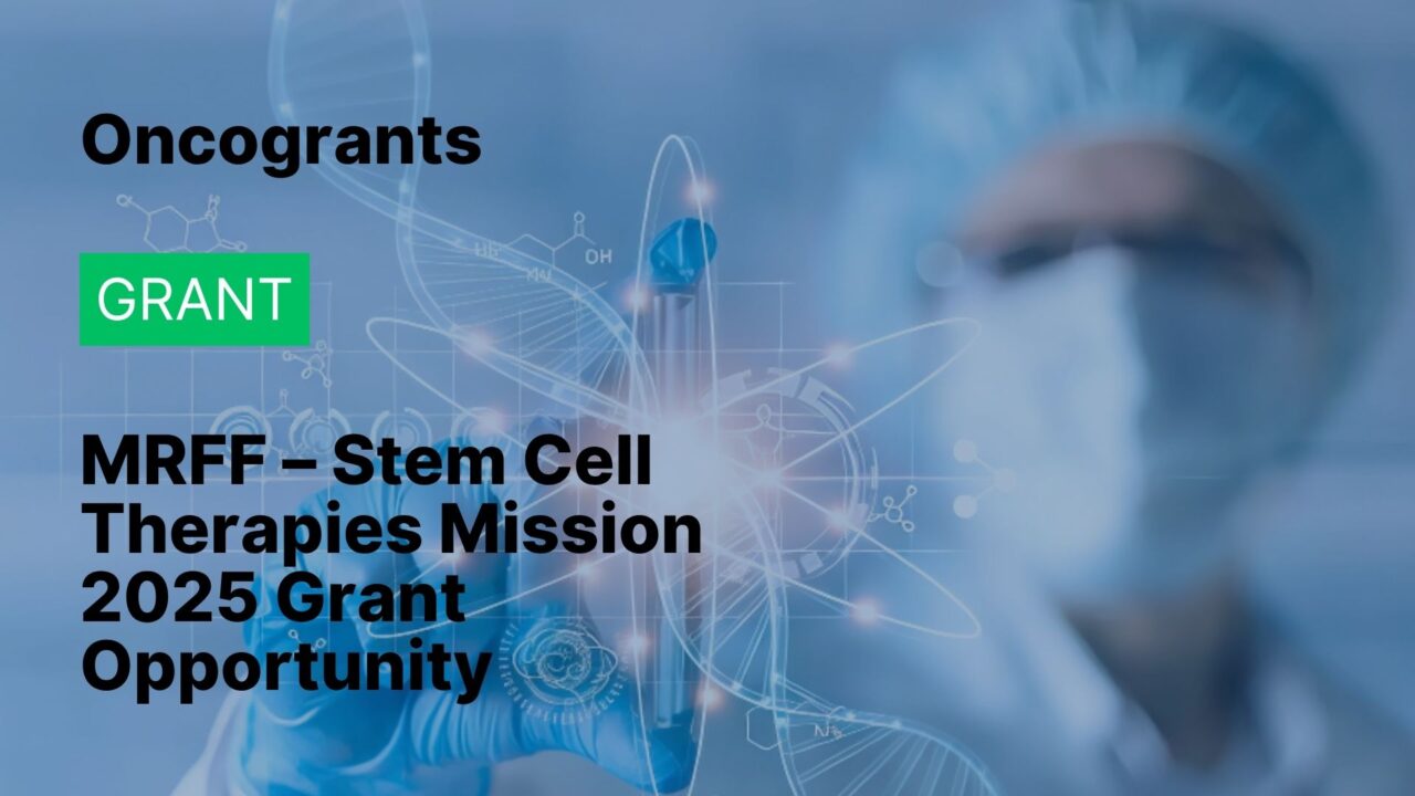 MRFF – Stem Cell Therapies Mission 2025 Grant Opportunity