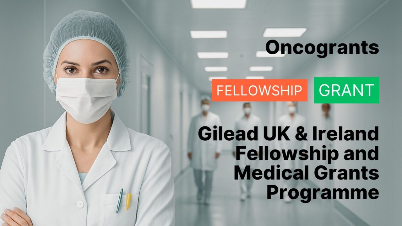 Gilead UK & Ireland Fellowship and Medical Grants Programme