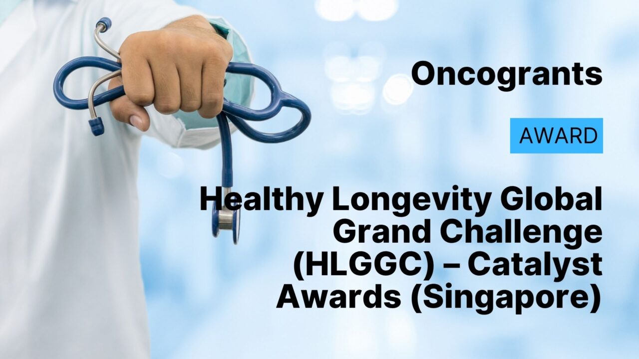 Healthy Longevity Global Grand Challenge (HLGGC) – Catalyst Awards (Singapore)