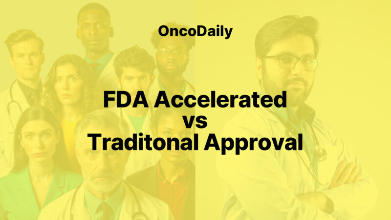 Ravi B. Parikh: Is Accelerated FDA Approval 23 Times Stronger than the Traditional?