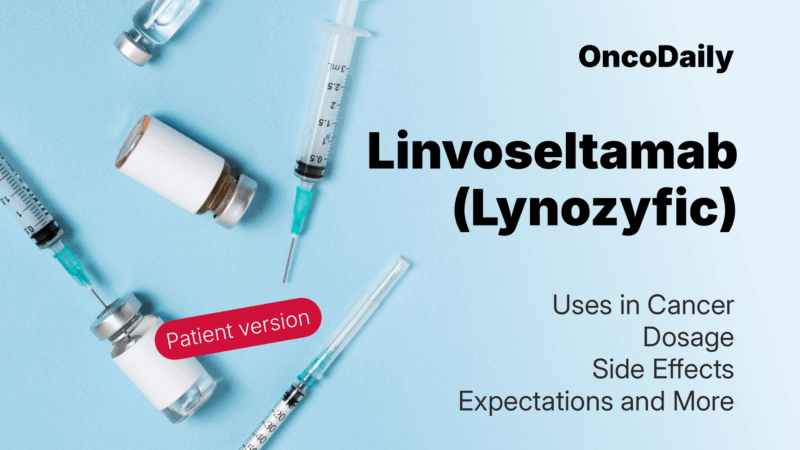 Linvoseltamab (Lynozyfic) Approved for Myeloma: Key 2025 Updates for Patients