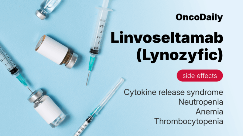 Linvoseltamab (Lynozyfic) side effects