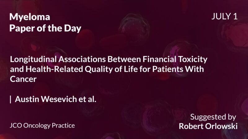 Myeloma Paper of the Day, July 1st, Suggested by Robert Orlowski