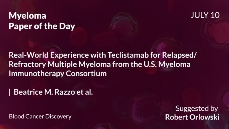Myeloma Paper of the Day, July 10th, Suggested by Robert Orlowski