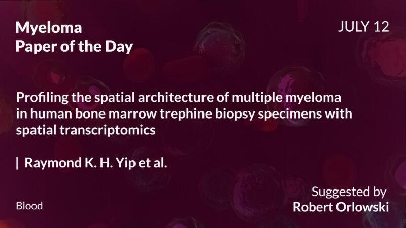 Myeloma Paper of the Day, July 12th, Suggested by Robert Orlowski