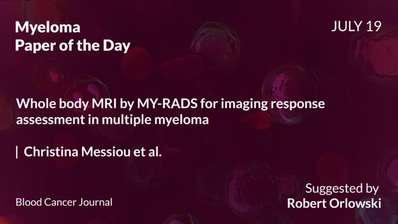 Myeloma Paper of the Day, July 19th, Suggested by Robert Orlowski