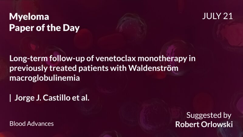 Myeloma Paper of the Day, July 21st, Suggested by Robert Orlowski