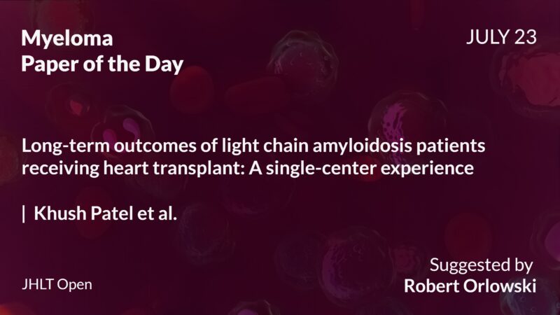 Myeloma Paper of the Day, July 23rd, Suggested by Robert Orlowski