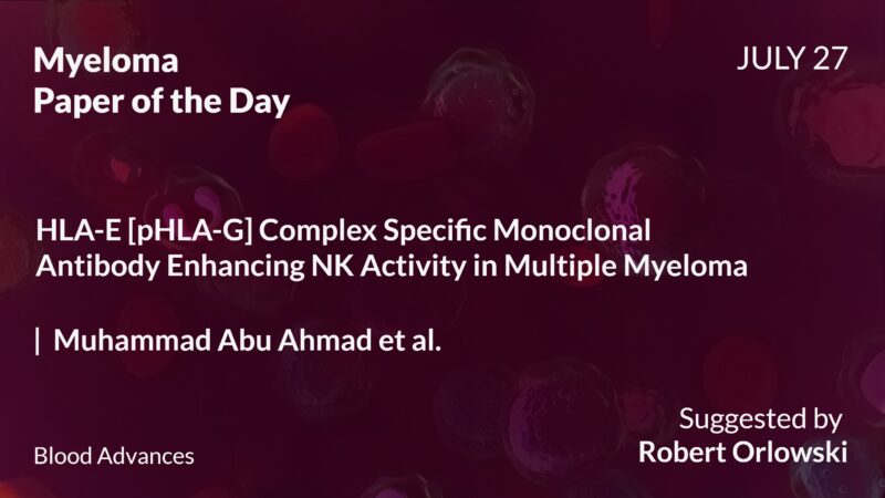 Myeloma Paper of the Day, July 27th, Suggested by Robert Orlowski