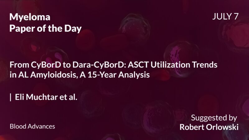 Myeloma Paper of the Day, July 7th, Suggested by Robert Orlowski