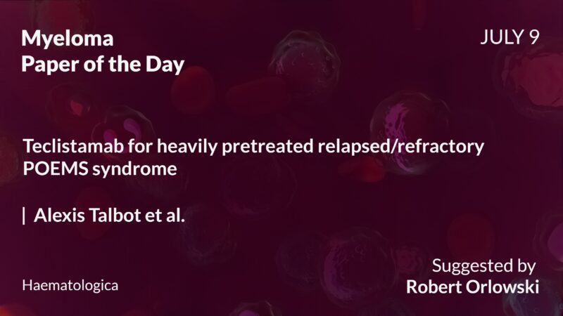 Myeloma Paper of the Day, July 9th, Suggested by Robert Orlowski