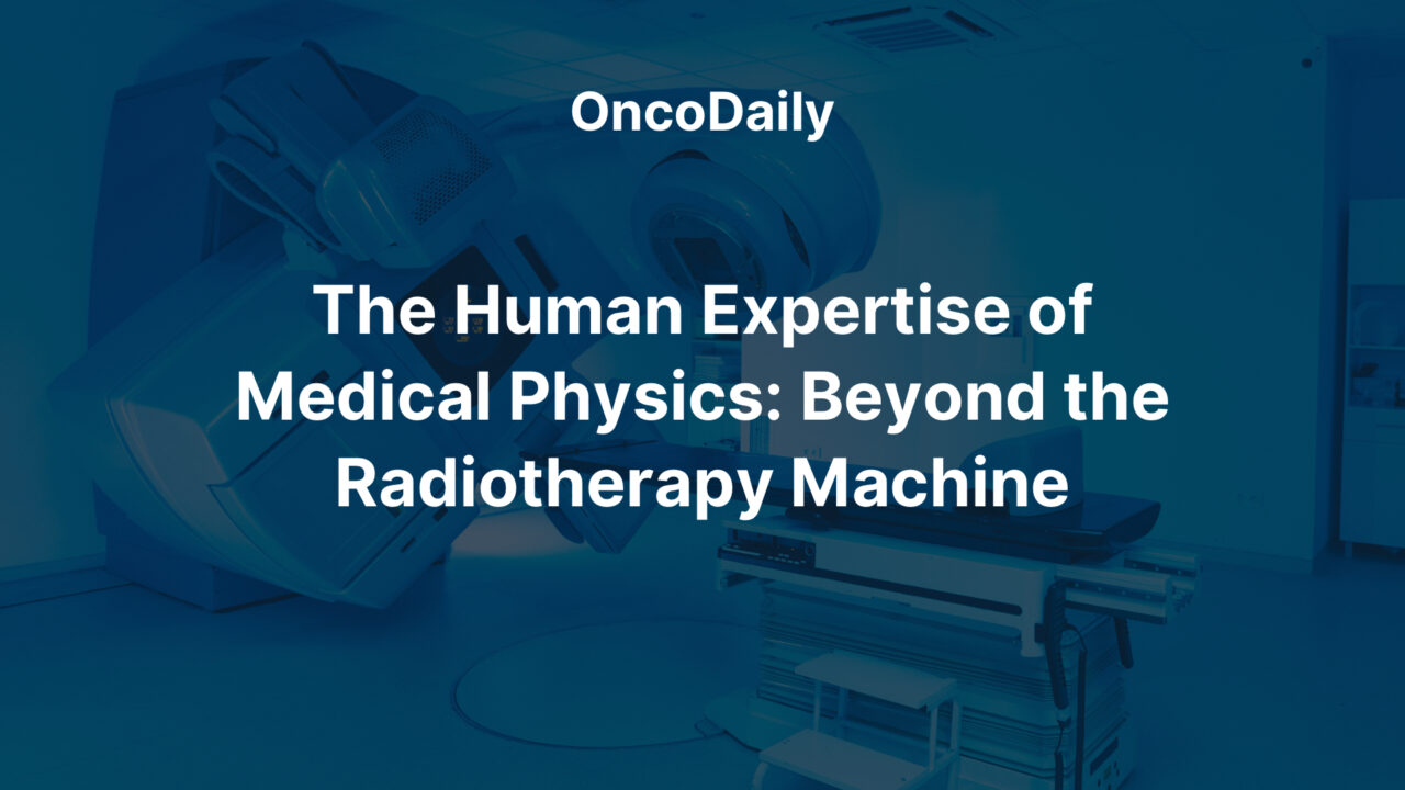 The Human Expertise of Medical Physics: Beyond the Radiotherapy Machine