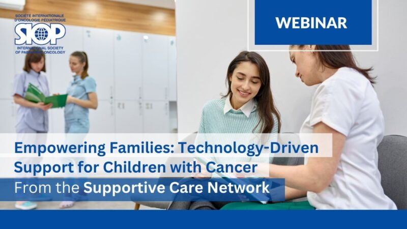 Technology-Driven Support for Children with Cancer – SIOP