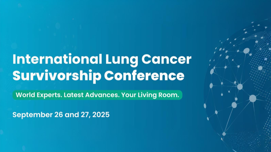 Registration Is Open the International Lung Cancer Survivorship Conference – LUNGevity Foundation