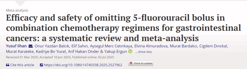 Elvina Almuradova: Our Recent Meta-analysis on the Impact of Omitting The 5-FU Bolus From Chemotherapy Regimens
