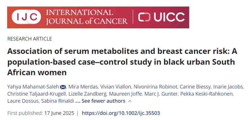Serum Metabolites Associated with Breast Cancer in Black Urban Women in Soweto - IARC