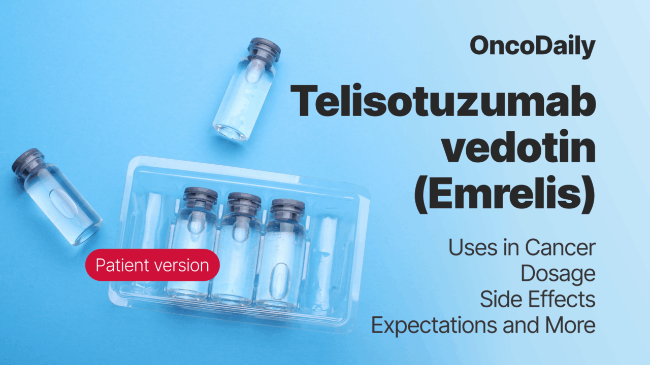 Emrelis (Telisotuzumab vedotin) Patient Guide 2025: A New Targeted Treatment for Advanced Lung Cancer