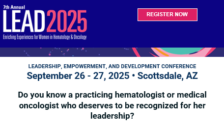 Nazli Dizman: Nominate a Women In Oncology Who Inspires You for the LEAD 25 Awards