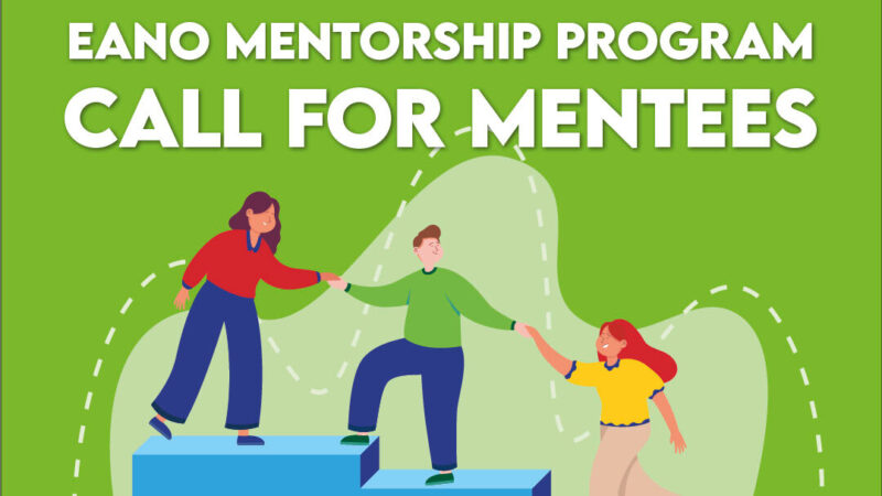 Call for Mentees – EANO Mentorship Program