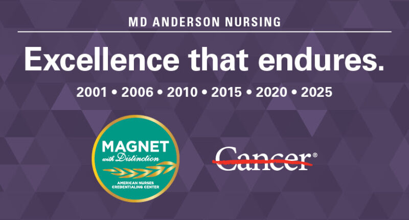 MD Anderson Achieves Sixth Magnet Designation in Recognition of Nursing Excellence