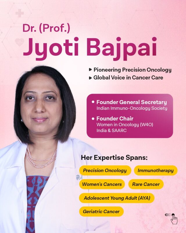 Jyoti Bajpai: Behind Every Breakthrough in Cancer Care is a Doctor Who Dares to Look Beyond the Conventional
