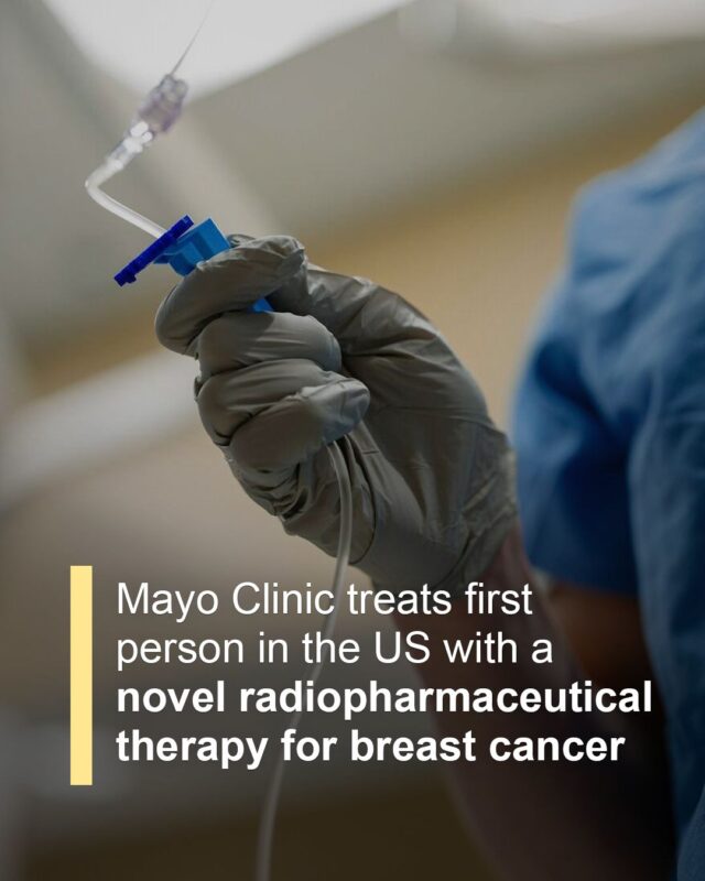 First U.S. Patient Receives Novel Radioactive Breast Cancer Treatment at Mayo Clinic