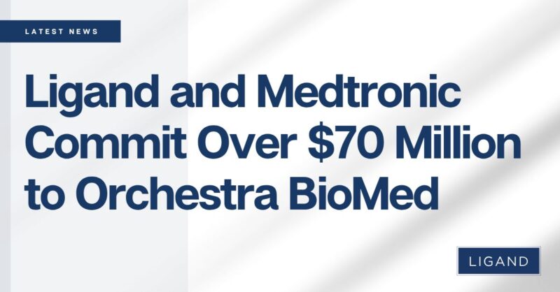 Todd Davis: Third Major Deal of 2025 – Ligand and Medtronic Committed Over $70 million