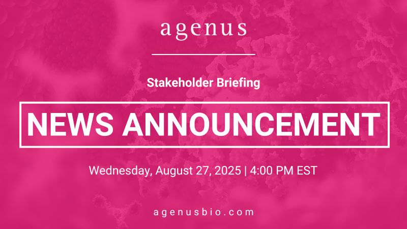 Excited to Announce our Upcoming Virtual Stakeholder Briefing – Agenus