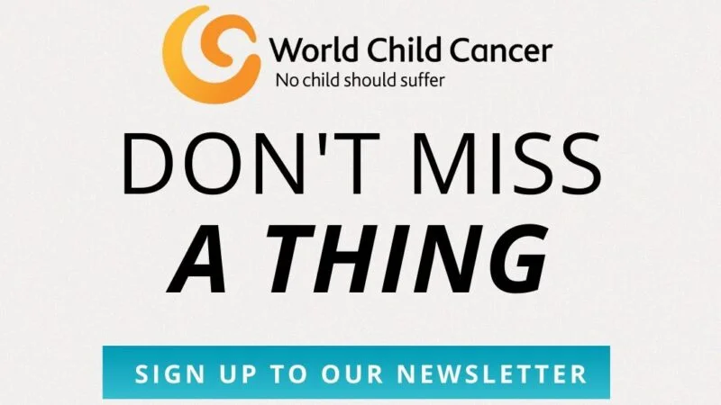 Powerful Stories and Impact Updates This September – World Child Cancer