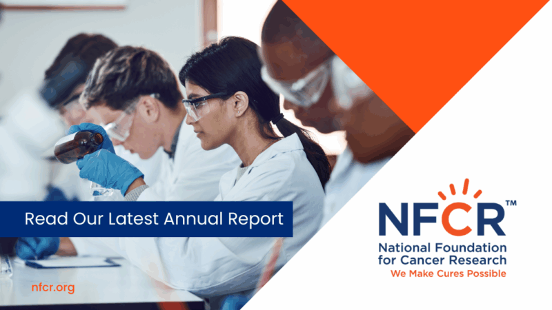 The Impact Your Support Makes in the Fight Against Cancer – NFCR