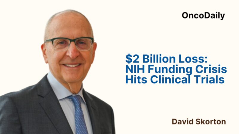 David Skorton: $2 Billion Loss – NIH Funding Crisis Hits Clinical Trials