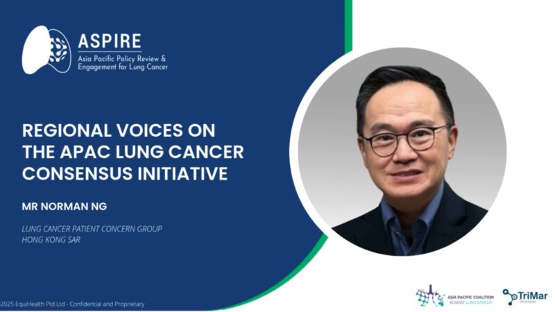 Introducing the 9th Episode of the APAC Lung Cancer Consensus Video Series – ASPIRE for Lung Cancer