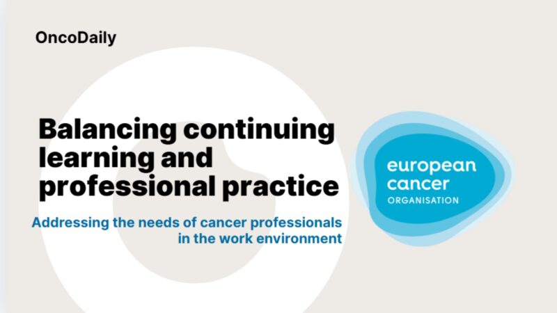 Addressing the Needs of Cancer Professionals in the Work Environment – European Cancer Organisation