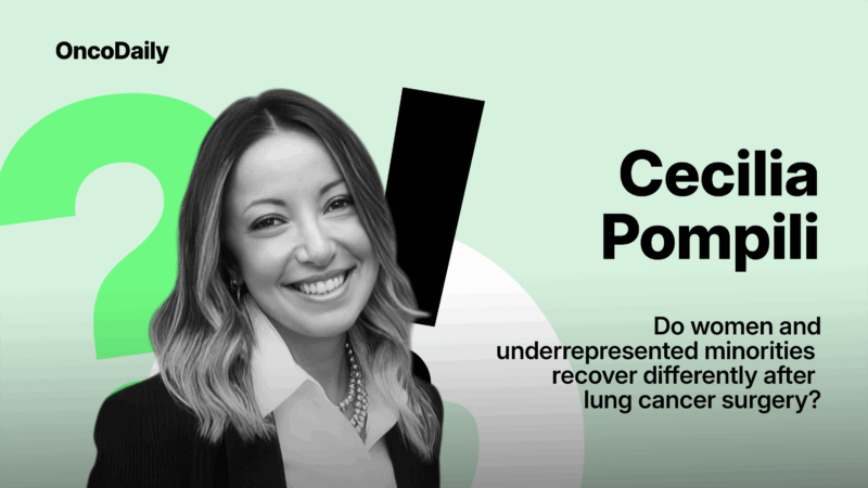 Cecilia Pompili: Do Women and Underrepresented Minorities Recover Differently After Lung Cancer Surgery?