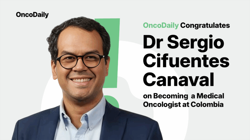 Sergio Cifuentes Canaval Begins New Role as Medical Oncologist at The Americas Auna Clinic