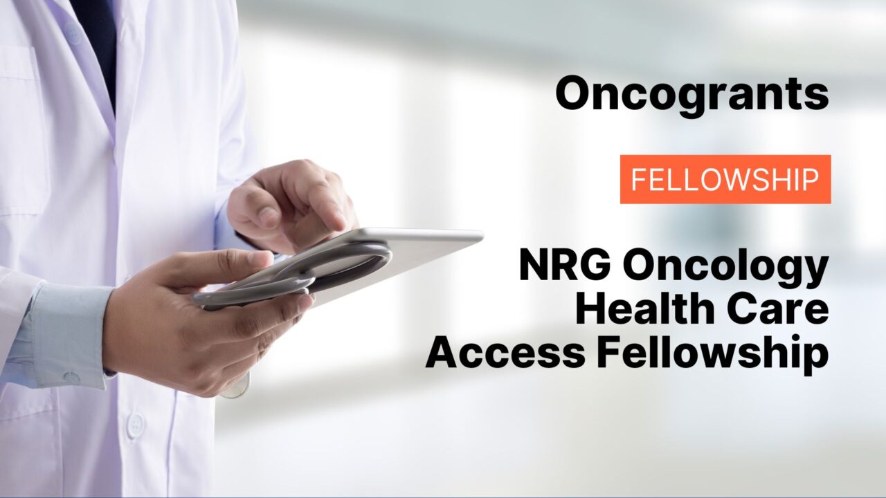 NRG Oncology Health Care Access Fellowship