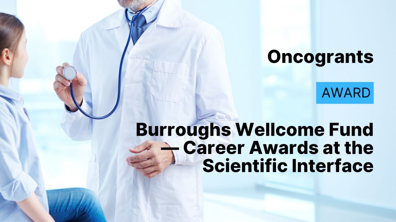 Burroughs Wellcome Fund — Career Awards at the Scientific Interface