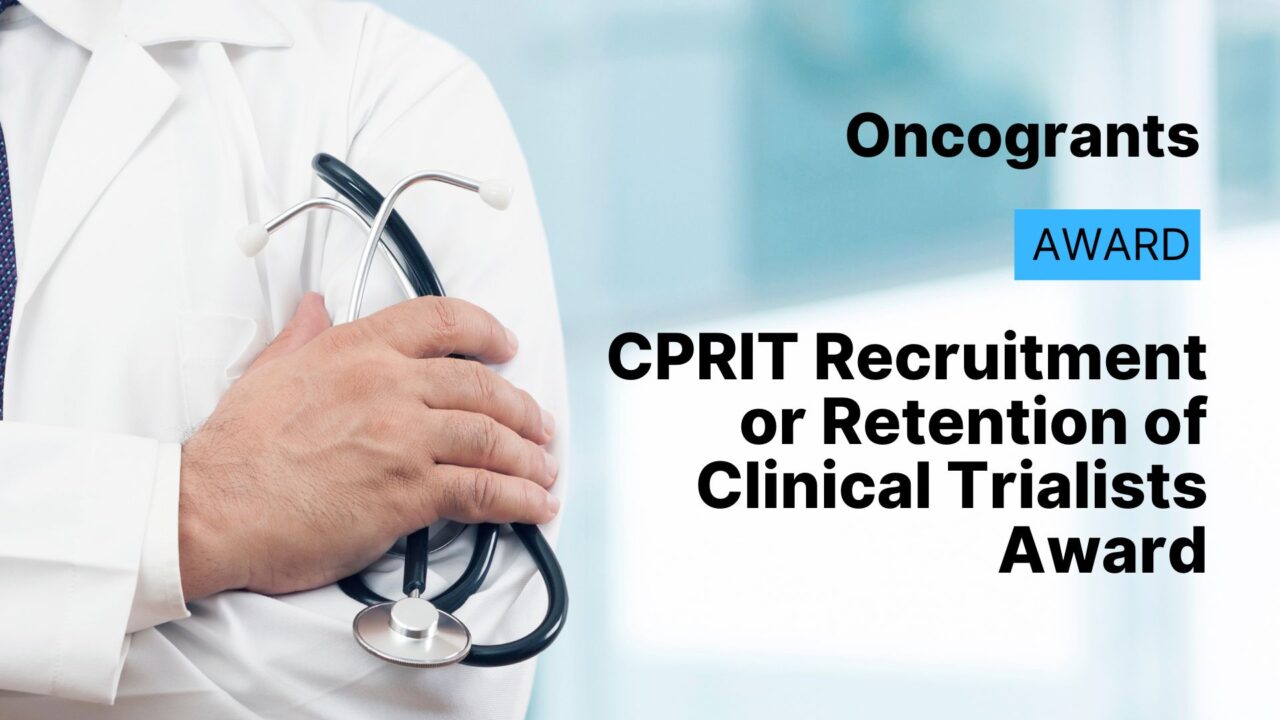 CPRIT Recruitment or Retention of Clinical Trialists Award