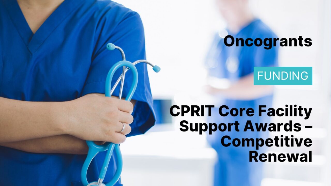 CPRIT Core Facility Support Awards – Competitive Renewal