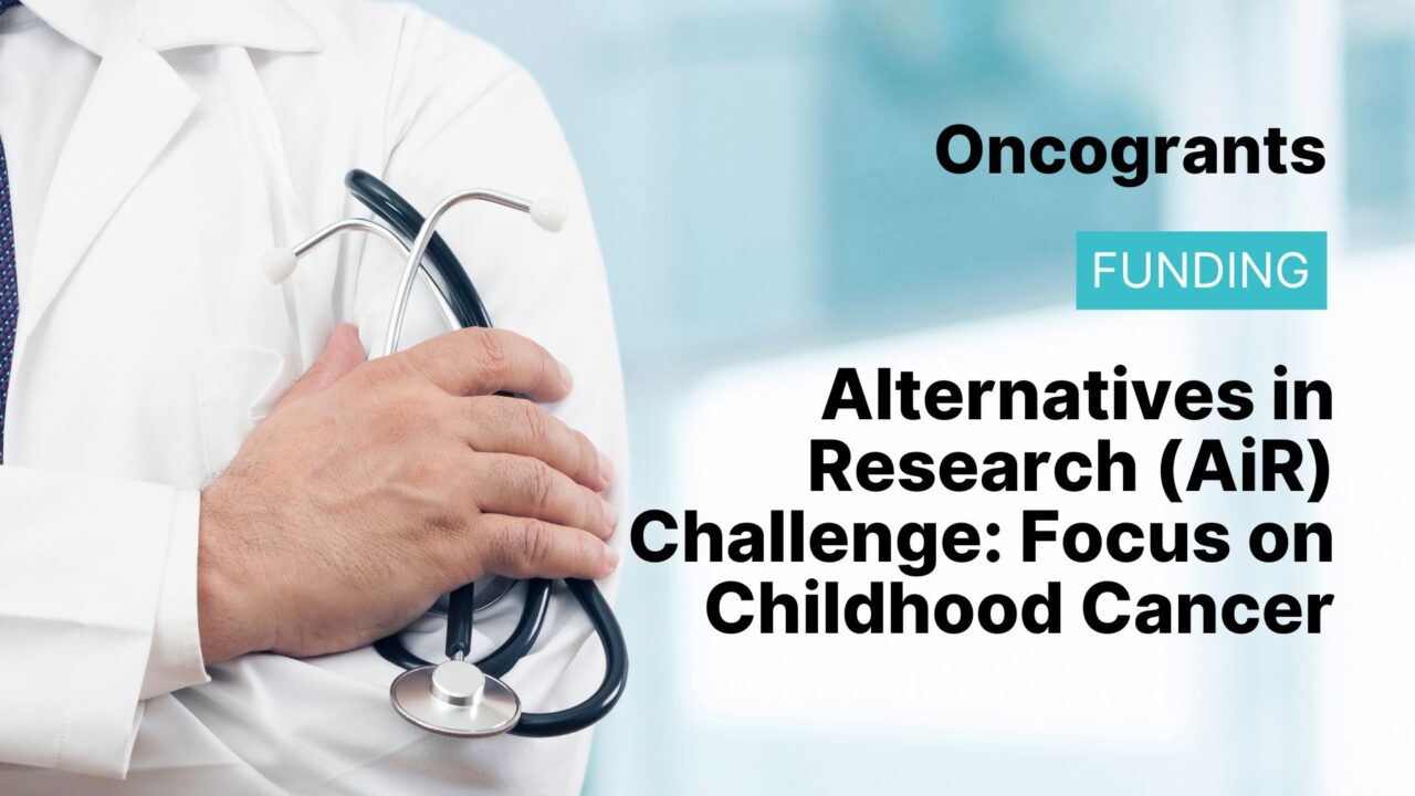 Alternatives in Research (AiR) Challenge: Focus on Childhood Cancer