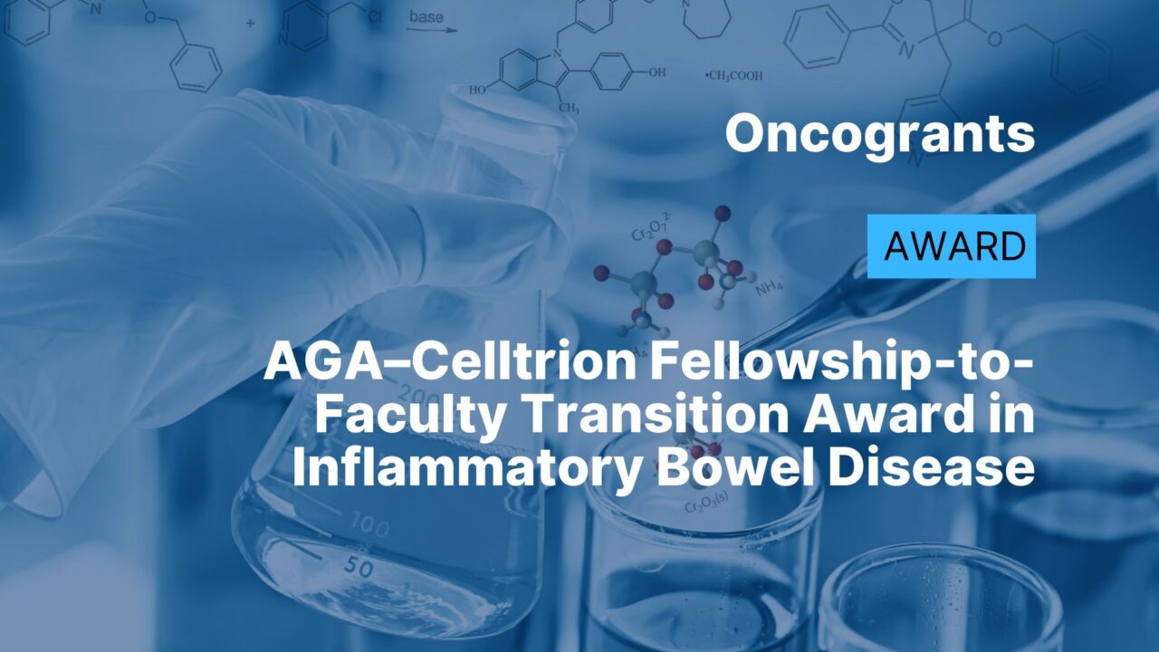AGA–Celltrion Fellowship-to-Faculty Transition Award in Inflammatory Bowel Disease