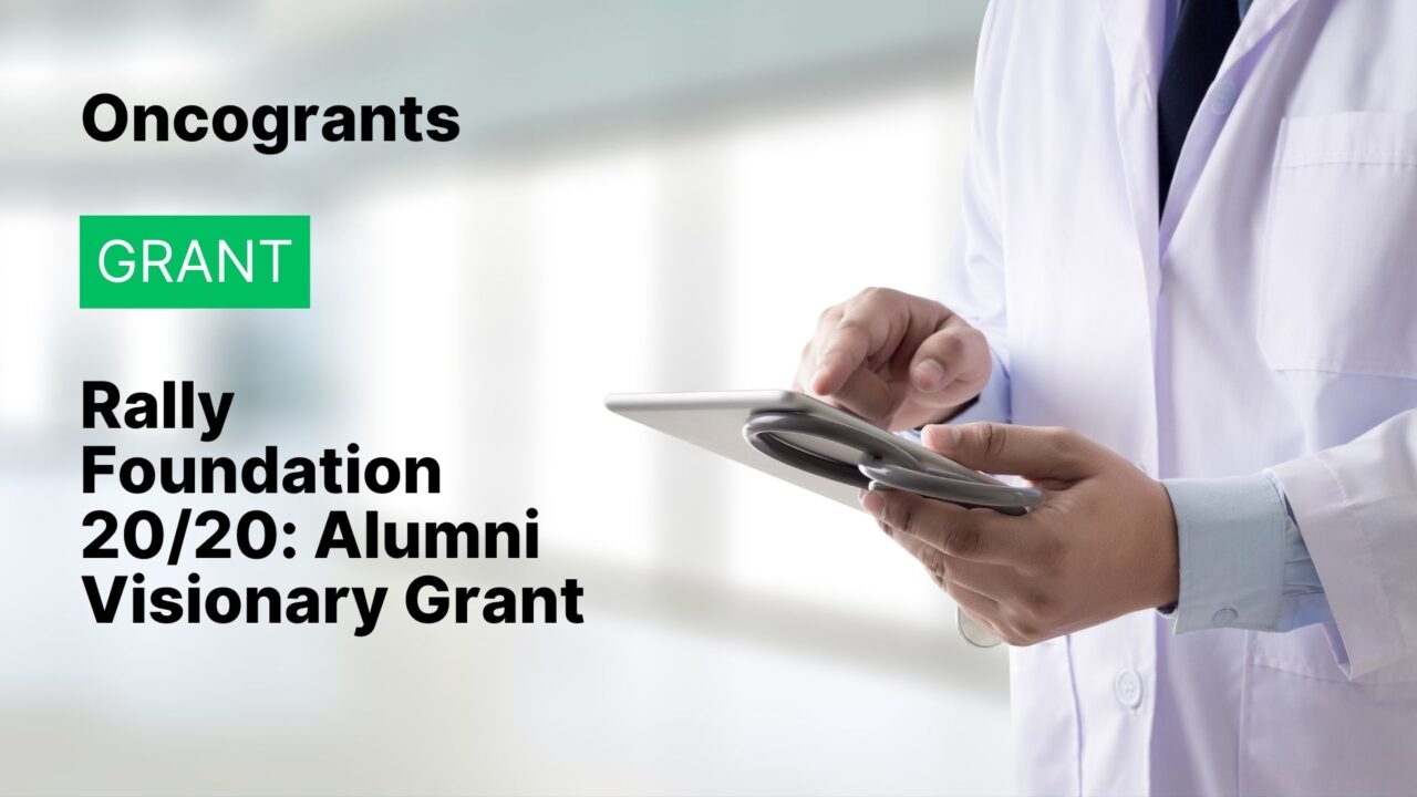 Rally Foundation 20/20: Alumni Visionary Grant