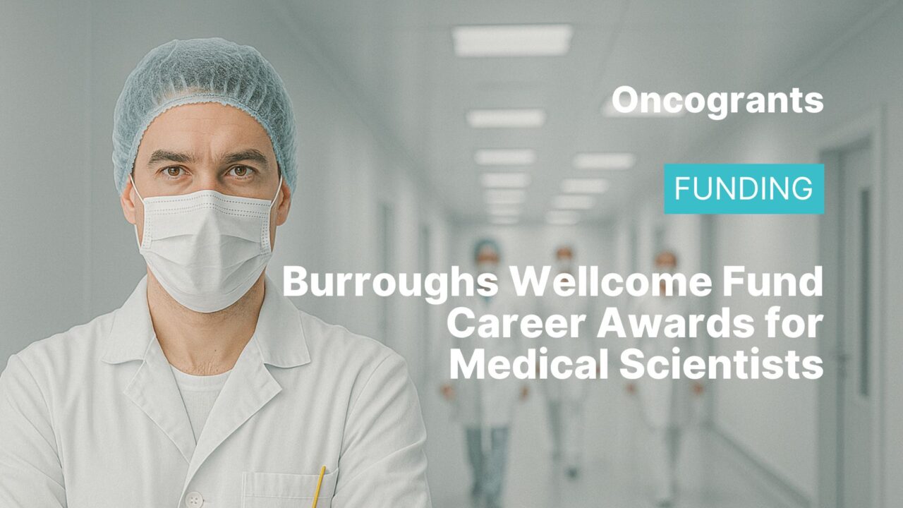 Burroughs Wellcome Fund — Career Awards for Medical Scientists