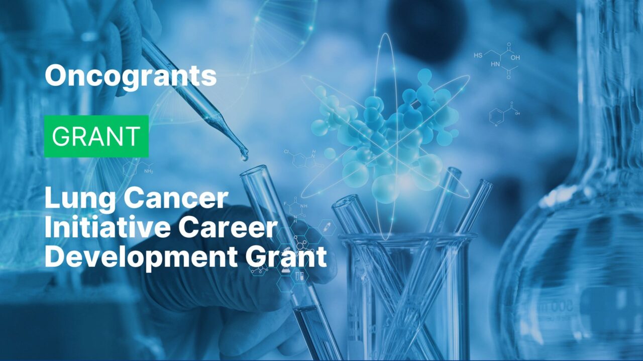 Lung Cancer Initiative Career Development Grant 